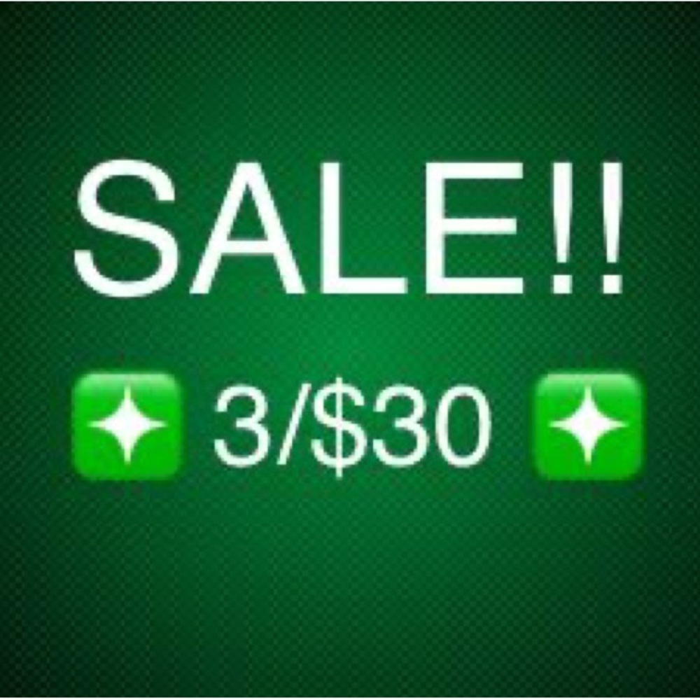 ❇️3/$30❇️ SALE!! please bundle 3 items & offer $30 to receive discount ❇️